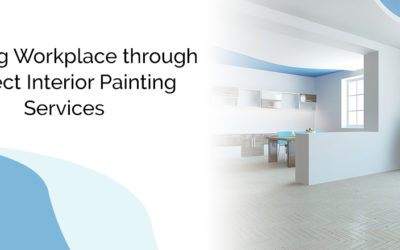 Amazing Workplace through Perfect Interior Painting Services