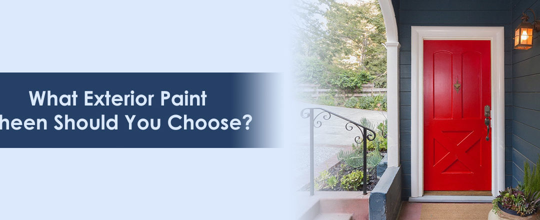 What Exterior Paint Sheen Should You Choose?